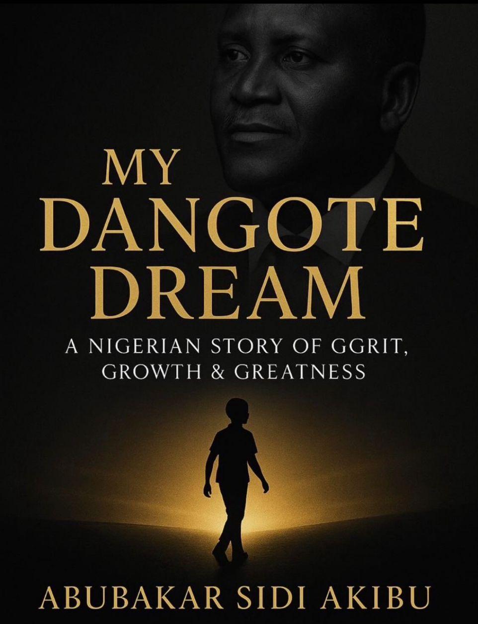 My Dream Dangote: A Vision of Ambition, Entrepreneurship, and Legacy