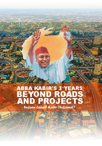 Abba Kabir’s 3 years beyond roads and projects